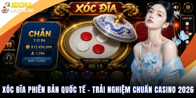 xóc đĩa phiên bản quốc tế